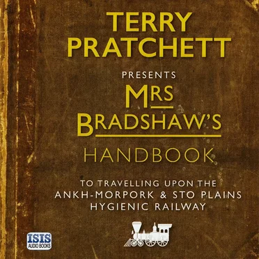 Mrs Bradshaw’s Handbook (To Travelling Upon the Ankh‐Morpork and Sto Plains Hygienic Railway) by Terry Pratchett - album cover