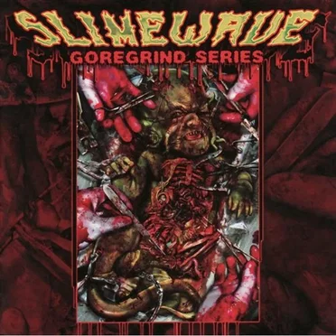 Slimewave Goregrind Series by Various Artists - album cover