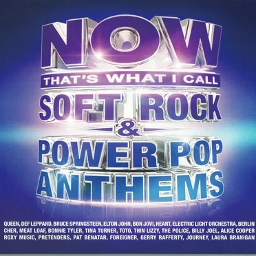 Now That’s What I Call Soft Rock & Power Pop Anthems by Various Artists - album cover