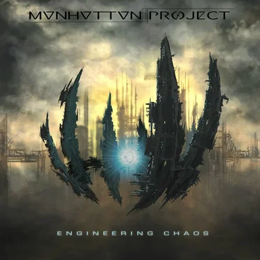 Engineering Chaos by Manhattan Project - album cover
