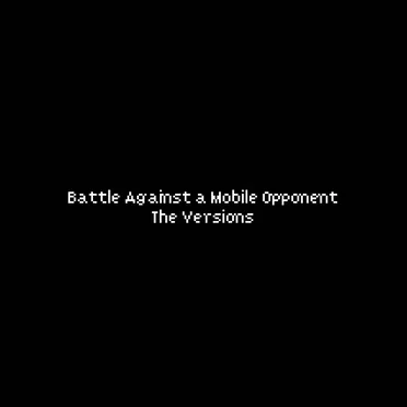 Battle Against a Mobile Opponent (from "Earthbound")