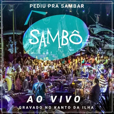 Pediu pra sambar, Sambô (ao vivo)