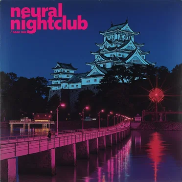 Neon Rain by Neural Nightclub - album cover