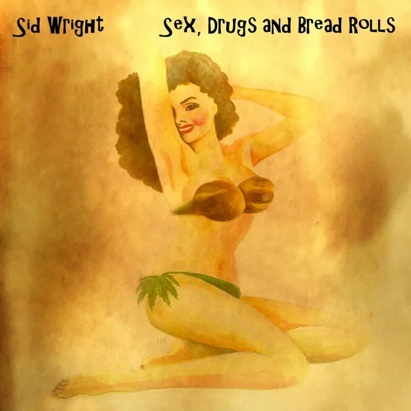 Sex, Drugs And Bread Rolls