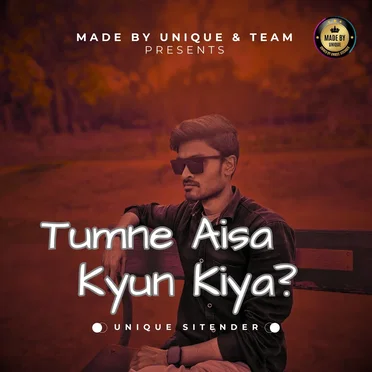 Tumne Aisa Kyun Kiya? by Unique Sitender - album cover