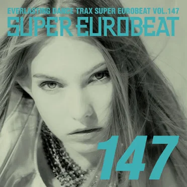 Super Eurobeat, Volume 147 by Various Artists - album cover