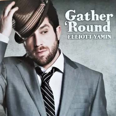 Gather Round by Elliott Yamin - album cover