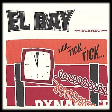 Tick Tick Tick by El Ray - album cover