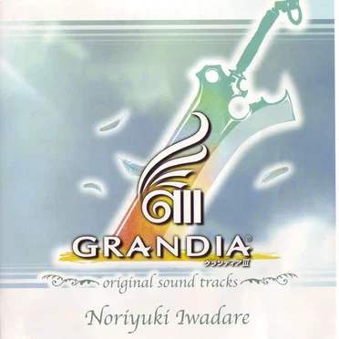 GRANDIA III ~original sound tracks~