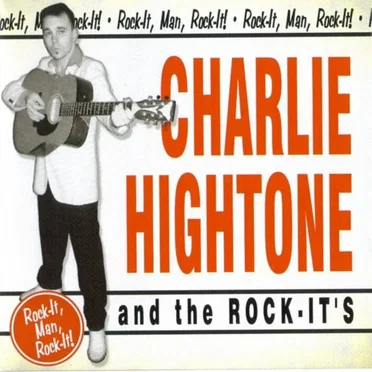 Rock-It, Man, Rock-It! by Charlie Hightone and the Rock‐It’s - album cover