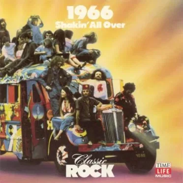 Classic Rock: 1966: Shakin’ All Over by Various Artists - album cover
