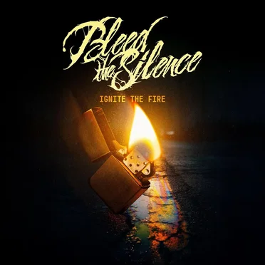 Ignite The Fire by Bleed The Silence - album cover