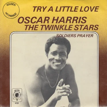 Try a Little Love / Soldiers Prayer by Oscar Harris and The Twinkle Stars - album cover