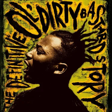 The Definitive Ol’ Dirty Bastard Story