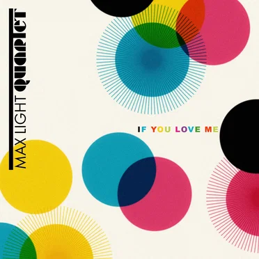 If You Love Me by Max Light Quartet - album cover