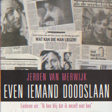 Even iemand doodslaan by Jeroen van Merwijk - album cover