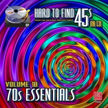 Hard to Find 45s on CD, Volume 18: 70s Essentials by Various Artists - album cover