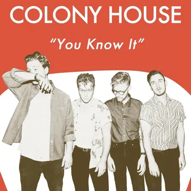 You Know It by Colony House - album cover