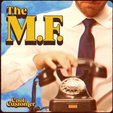 The M.F. by Cool Customer - album cover