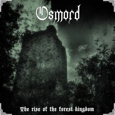 The Rise of the Forest Kingdom