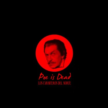 Poe is Dead by Los Carniceros del Norte - album cover