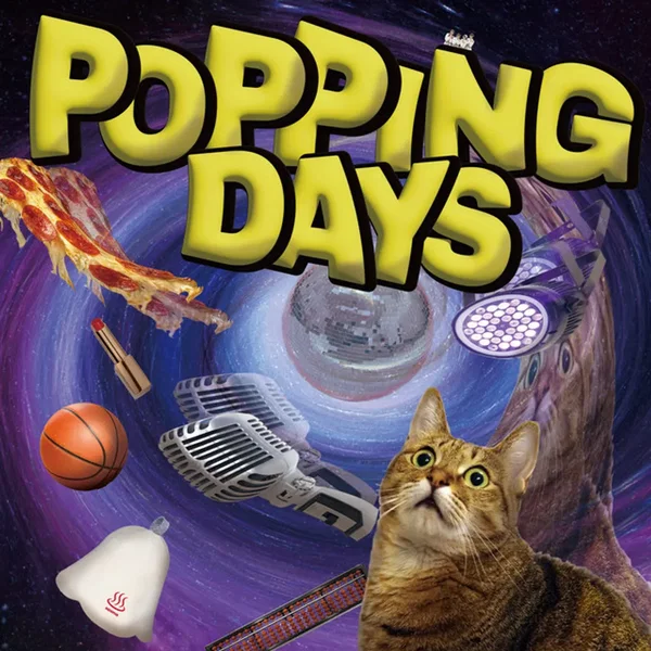 popping days