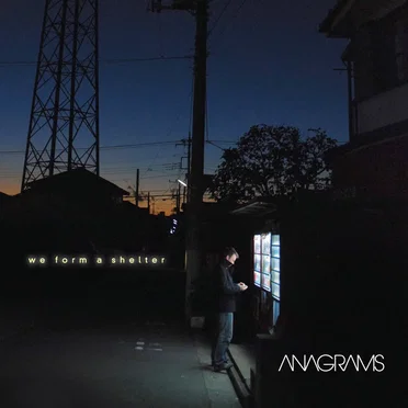 We Form a Shelter by Anagrams - album cover
