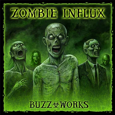 Zombie Influx by Buzz-Works - album cover