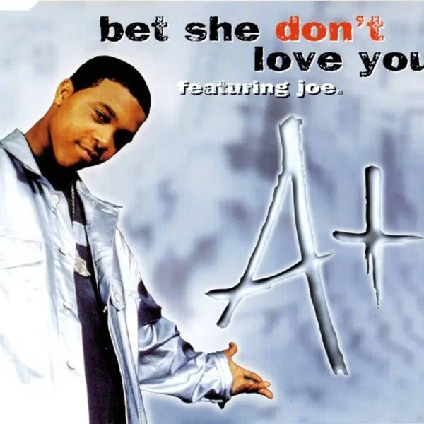 Bet She Don't Love You