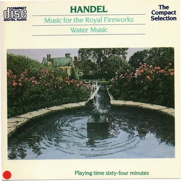 Music for the Royal Fireworks / Water Music