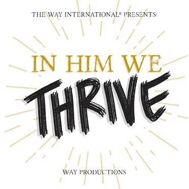 In Him We Thrive by Way Productions - album cover
