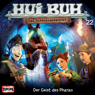 Hui Buh neue Welt 22: Der Geist des Pharao by Hui Buh, das Schlossgespenst - album cover
