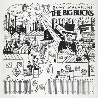 The Big Bucks by Bony Macaroni - album cover