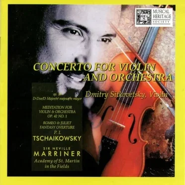 Concerto for Violin and Orchestra in D major , op. 35/ Meditation for Violin & Orchestra, op. 42 no. 1 / Romeo & Juliet Fantasy Overture