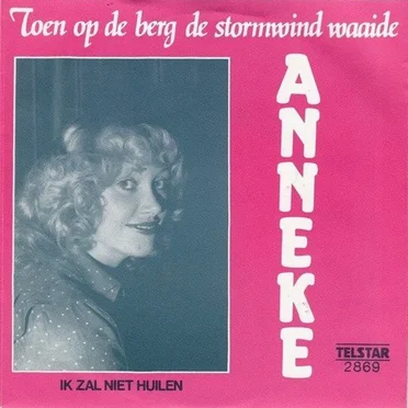 Toen op de berg de stormwind waaide / Ik zal niet huilen