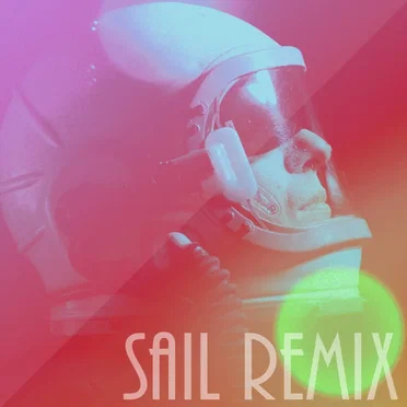 Sail (Known to Be Lethal remix)