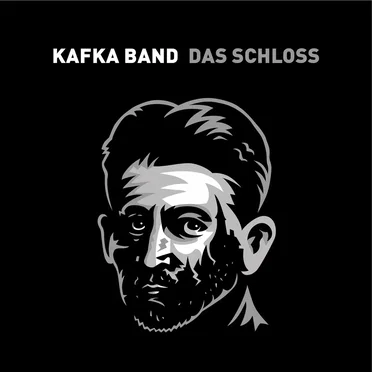 Das Schloss by Kafka Band - album cover
