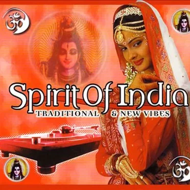 Spirit of India: Traditional & New Vibes by Various Artists - album cover