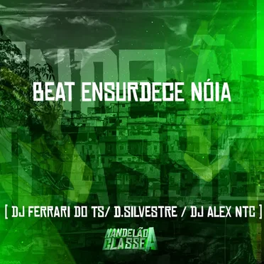Beat ensurdece nóia