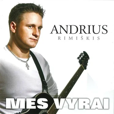 Mes vyrai by Andrius Rimiškis - album cover