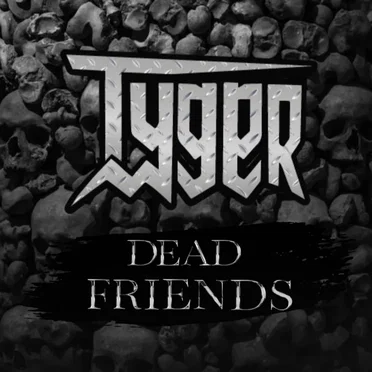 Dead Friends by Tyger - album cover