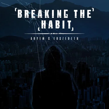 Breaking The Habit