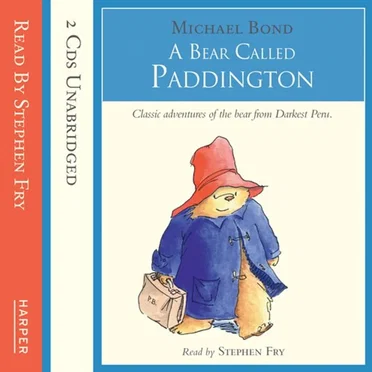 A Bear Called Paddington by Michael Bond - album cover