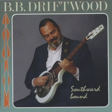 Southward Bound by B.B. Driftwood - album cover