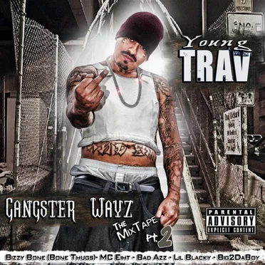 Gangster Wayz : The Mix Tape Pt. 2 by Young Trav - album cover
