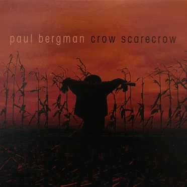 Crow scarecrow by Paul Bergman - album cover