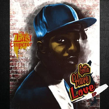 Gotta Have Love EP by The Last Emperor - album cover