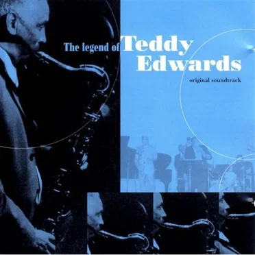 The Legend of Teddy Edwards
