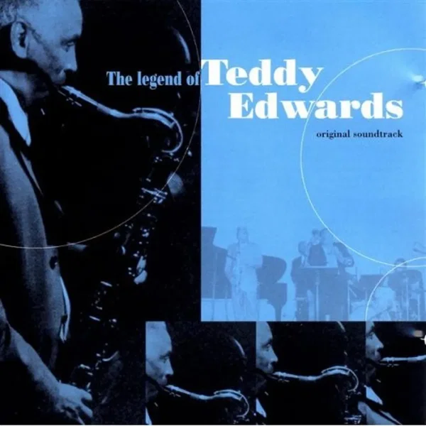 The Legend of Teddy Edwards