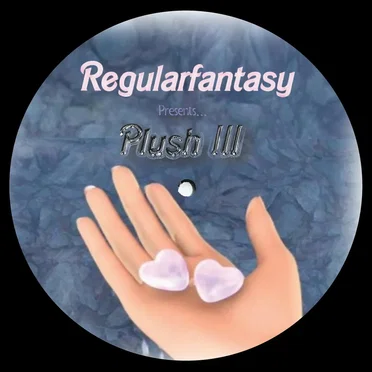 Regularfantasy Presents... Plush III by Plush Managements Inc. - album cover